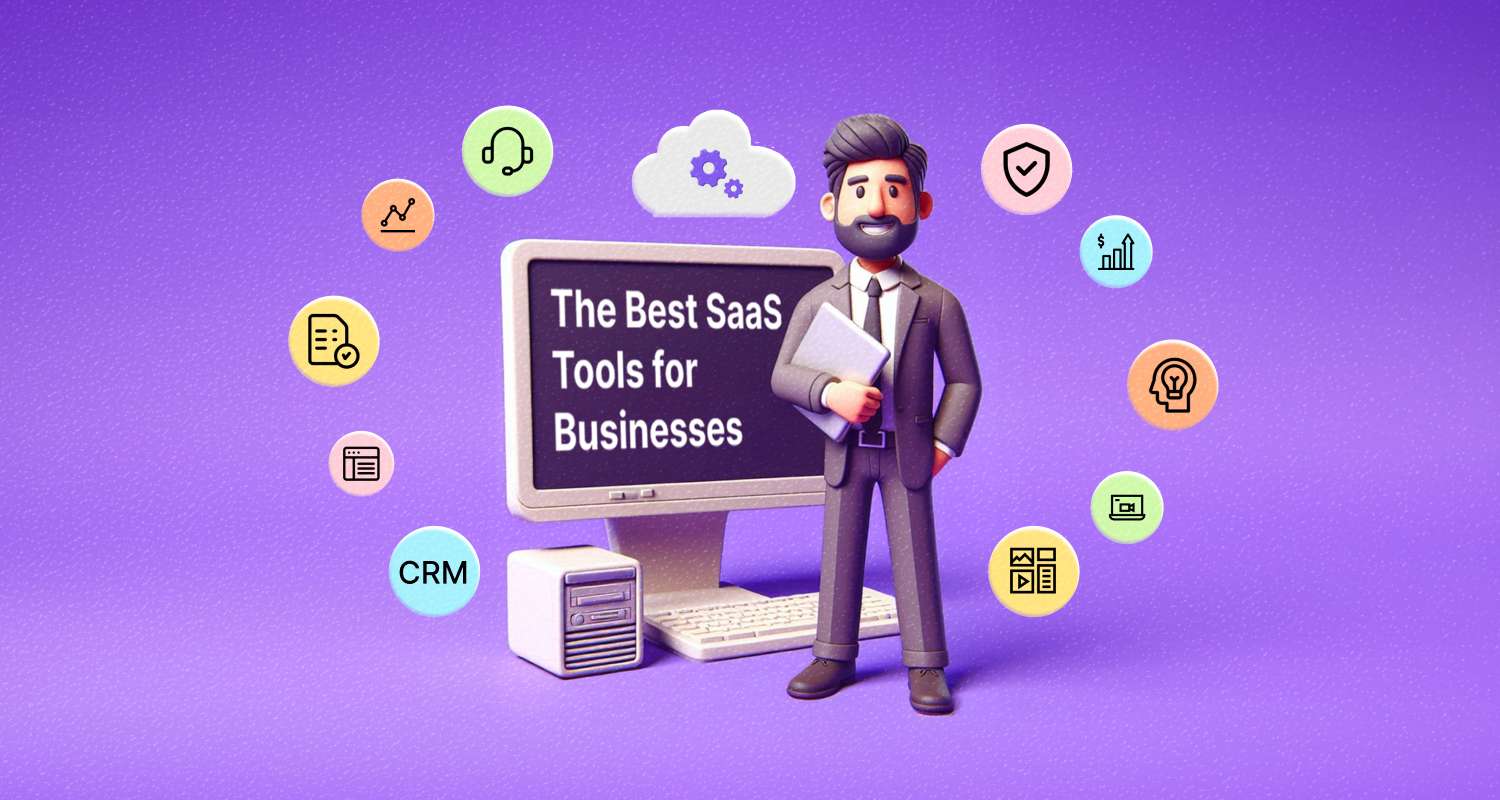 33 Best SaaS Tools for Businesses [2025]